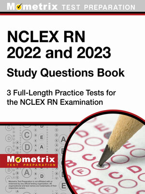 cover image of NCLEX RN 2022 and 2023 Study Questions Book - 3 Full-Length Practice Tests for the NCLEX RN Examination